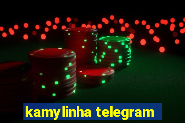 kamylinha telegram